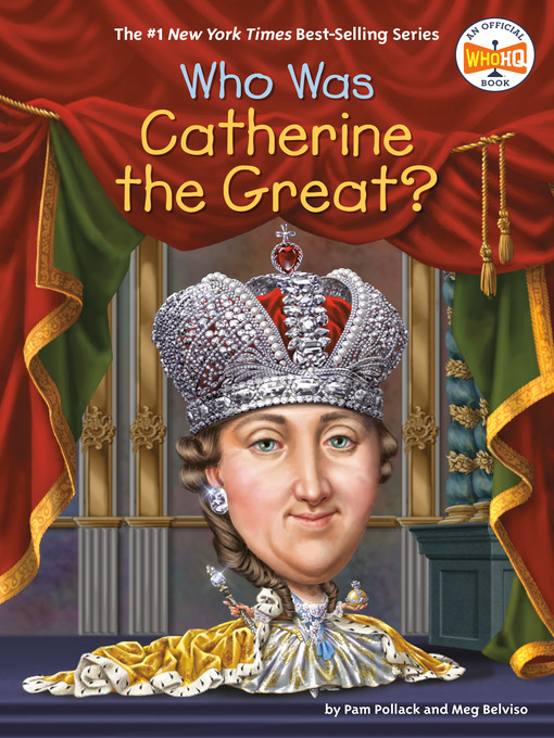 Title details for Who Was Catherine the Great? by Pam Pollack - Available